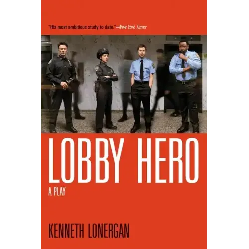 Lobby Hero: A Play