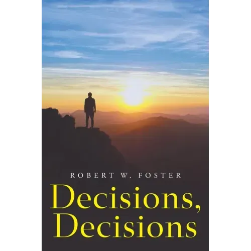 Decisions, Decisions