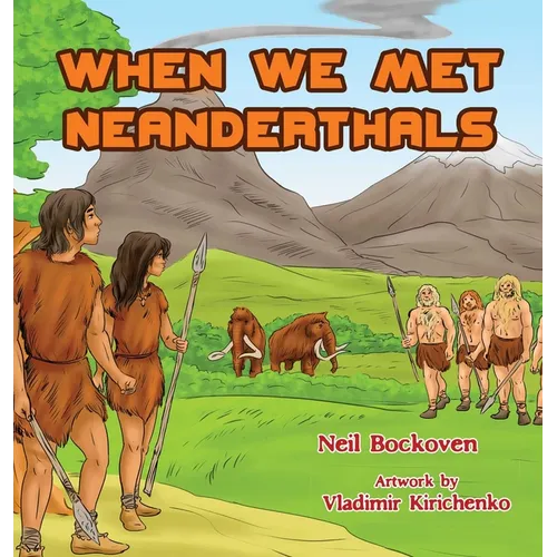 When We Met Neanderthals