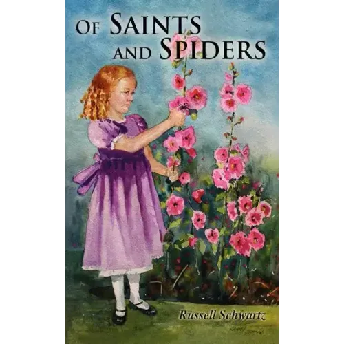 Of Saints and Spiders