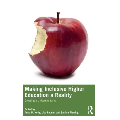 Making Inclusive Higher Education a Reality: Creating a University for All