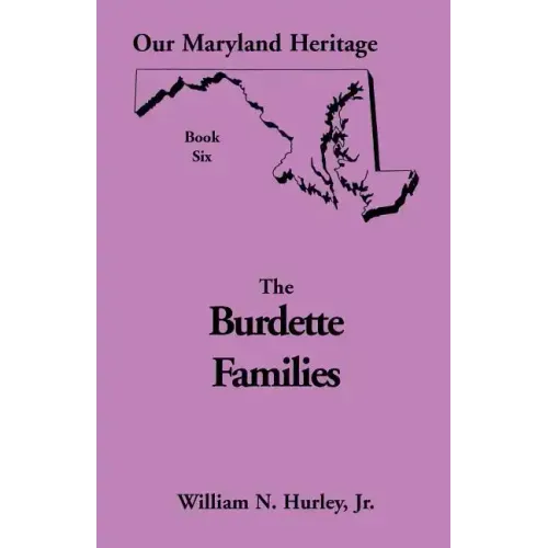 Our Maryland Heritage, Book 6: The Burdette Families