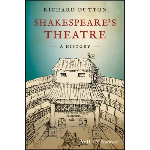 Shakespeare's Theatre: A History