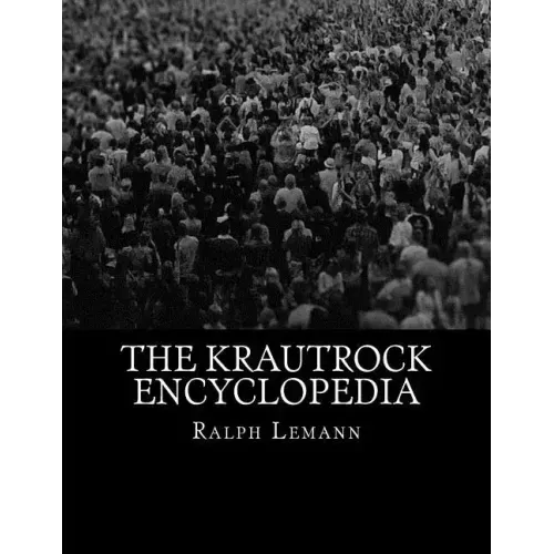 The Krautrock Encyclopedia