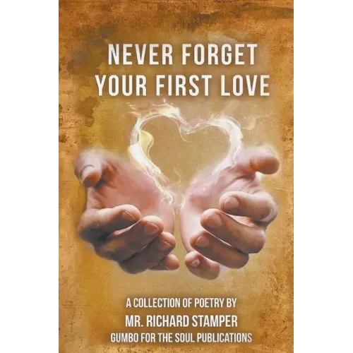 Never Forget Your First Love