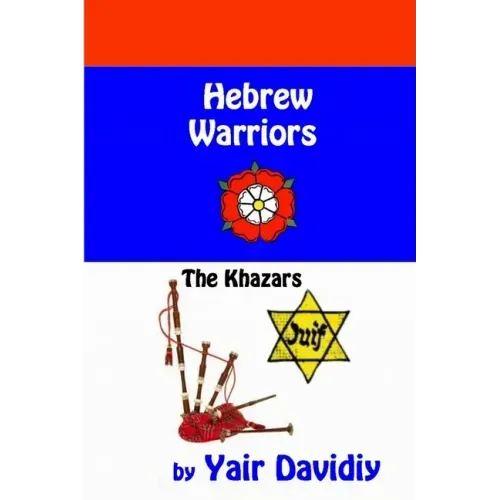 Hebrew Warriors: The Khazars