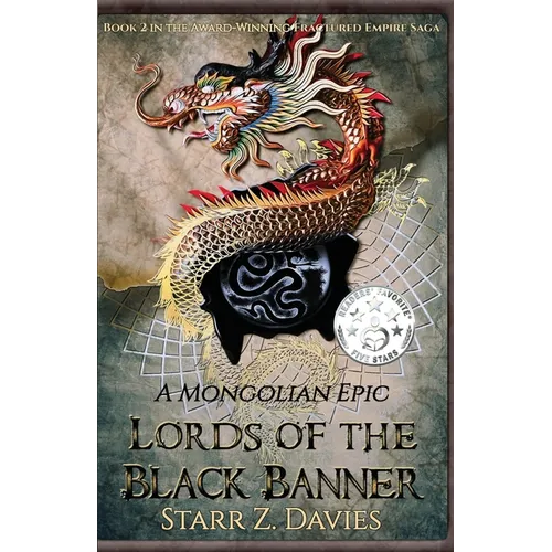 Lords of the Black Banner: A Mongolian Epic