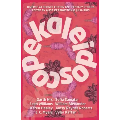 Kaleidoscope: Diverse YA Science Fiction and Fantasy Stories