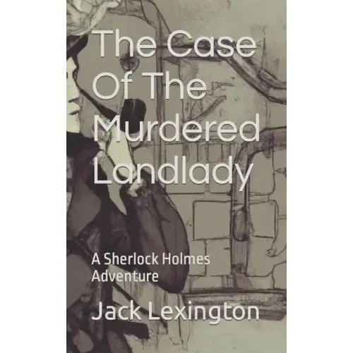 The Case Of The Murdered Landlady: A Sherlock Holmes Adventure