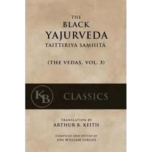 The Black Yajurveda: Taittiriya Samhita