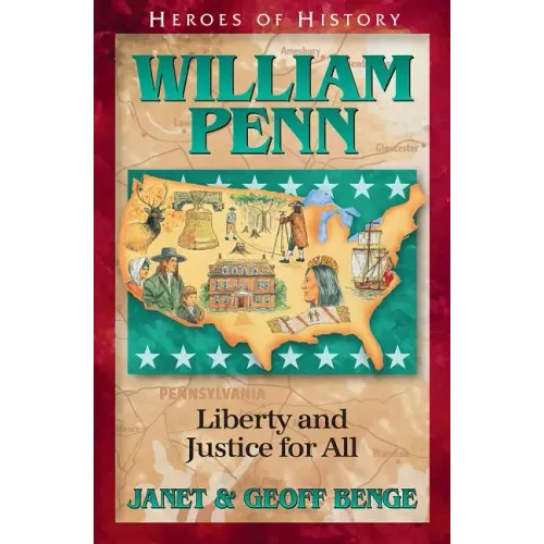 William Penn Gentle Founder of a New Colony
