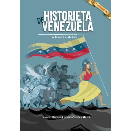 Historieta de Venezuela: De Macuro a Maduro