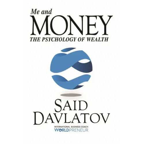 Me and Money: The Psychology of Wealth