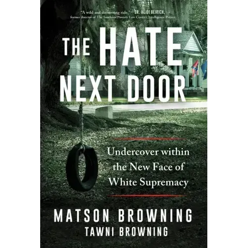 The Hate Next Door: Undercover Within the New Face of White Supremacy