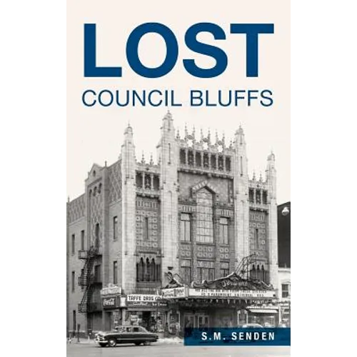 Lost Council Bluffs