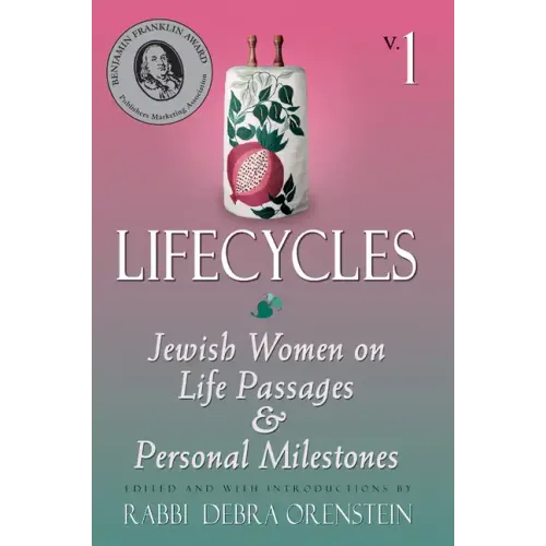 Lifecycles Volume 1: Jewish Women on Biblical Themes in Contemporary Life