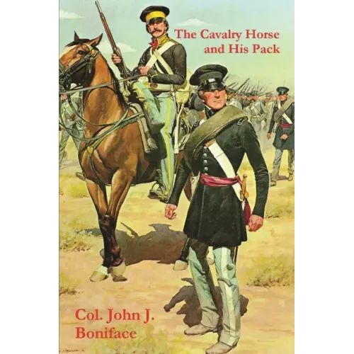 The Cavalry Horse and His Pack