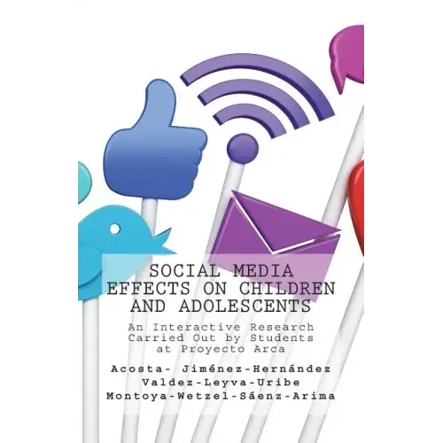 Social Media Effects on Children and Adolescents: An Interactive Research Carried Out by Students at Proyecto Arca