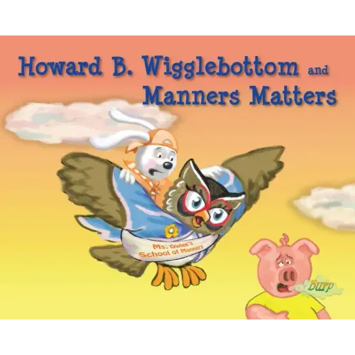 Howard B. Wigglebottom and Manners Matters