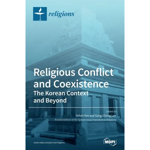 Religious Conflict and Coexistence: The Korean Context and Beyond