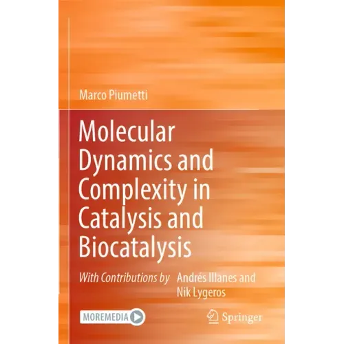 Molecular Dynamics and Complexity in Catalysis and Biocatalysis