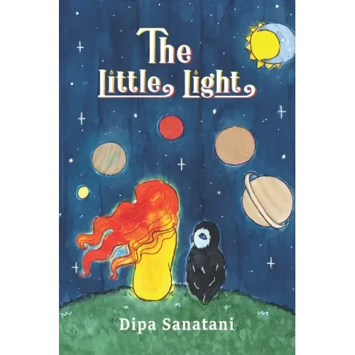 The Little Light: A Story of Reincarnation and the Crazy Cosmic Family