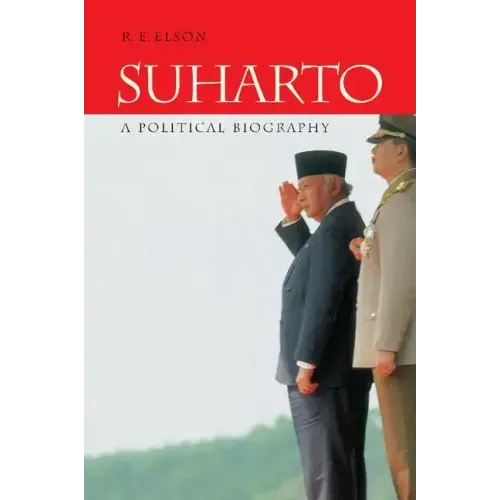 Suharto: A Political Biography