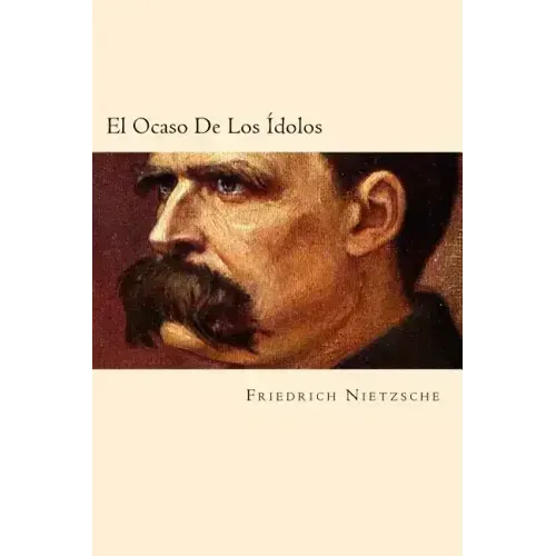 El Ocaso De Los Idolos (Spanish Edition)