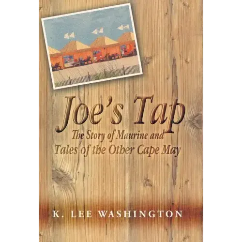 Joe's Tap: The Story of Maurine and Tales of the Other Cape May