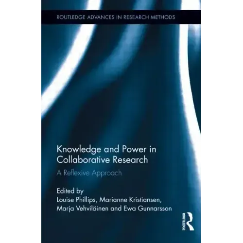 Knowledge and Power in Collaborative Research: A Reflexive Approach