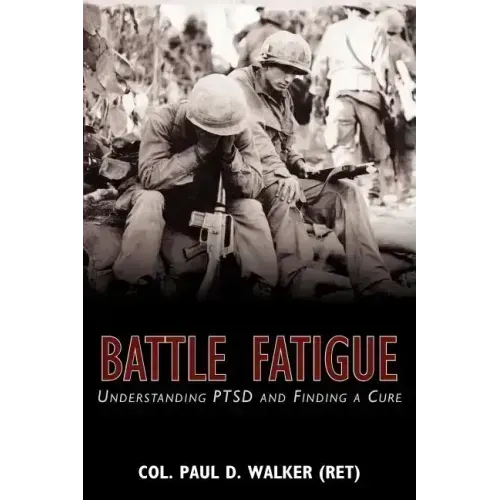 Battle Fatigue: Understanding PTSD and Finding a Cure