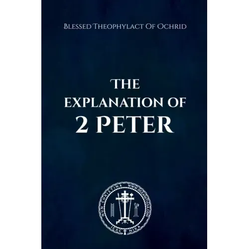 The Explanation of 2 Peter
