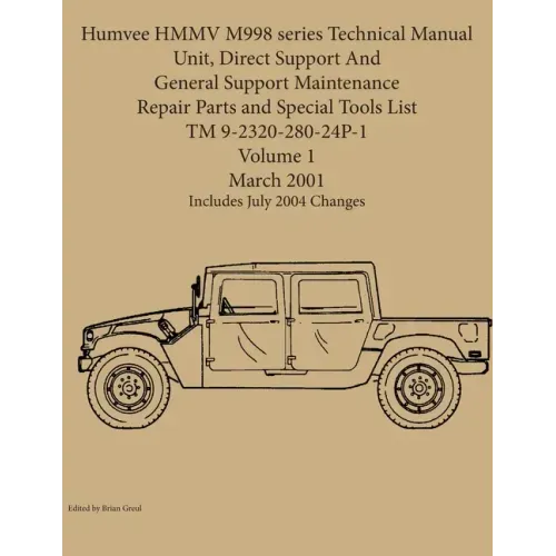 Humvee HMMV M998 series Technical Manual Unit, Direct Support And General Support Maintenance Repair Parts and Special Tools List TM 9-2320-280-24P-1