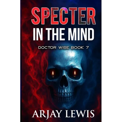 Specter In The Mind: Doctor Wise Book 7