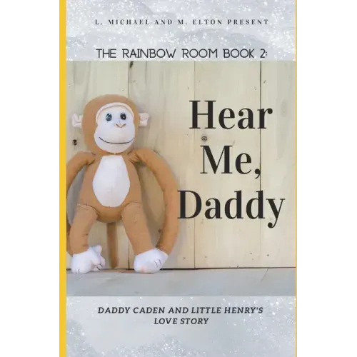 Hear Me, Daddy: Rainbow Room Book 2
