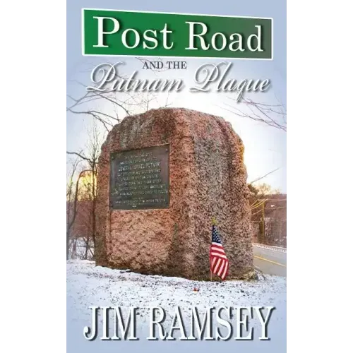 Post Road and the Putnam Plaque (Post Road Books Book 2)