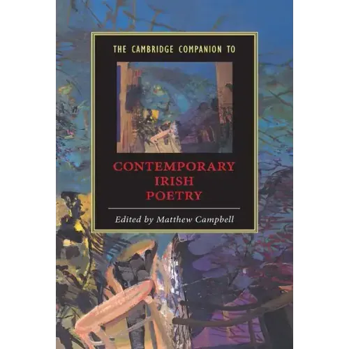 The Cambridge Companion to Contemporary Irish Poetry