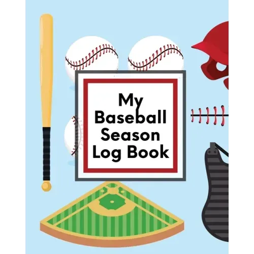 My Baseball Season Log Book: For Players Coaches Kids Youth Baseball Homerun