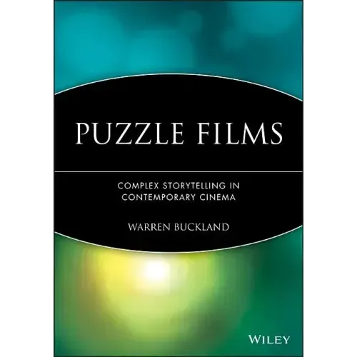 Puzzle Films: Complex Storytelling in Contemporary Cinema