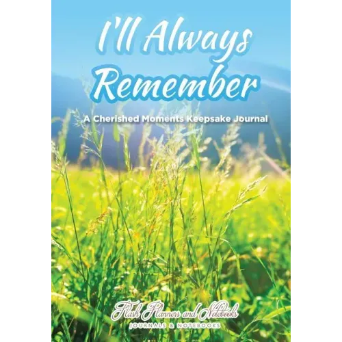 I'll Always Remember...a Cherished Moments Keepsake Journal