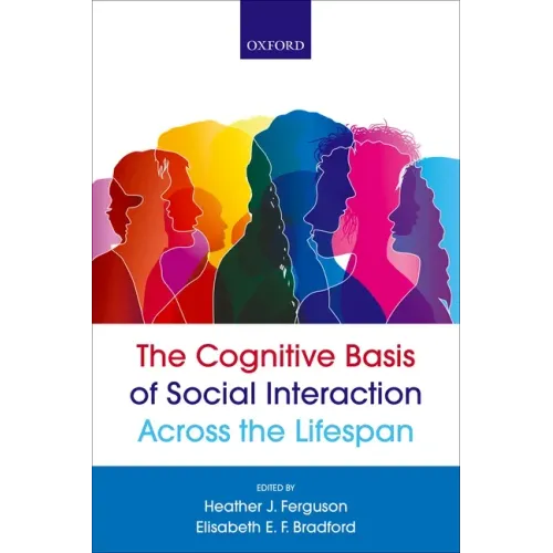 The Cognitive Basis of Social Interaction Across the Lifespan