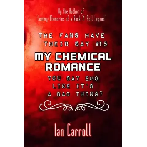The Fans Have Their Say #15 My Chemical Romance: You Say Emo Like It's A Bad Thing?