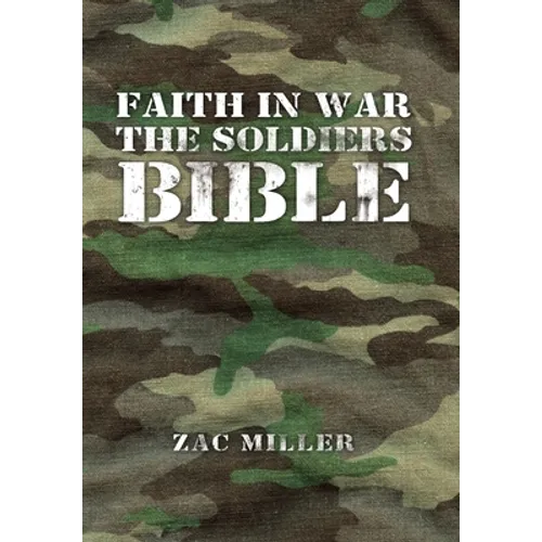 Faith in War the Soldiers Bible