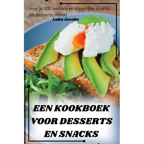 Een Kookboek Voor Desserts En Snacks