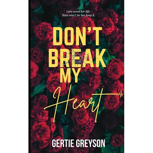 Don't Break My Heart: A Psychological Thriller
