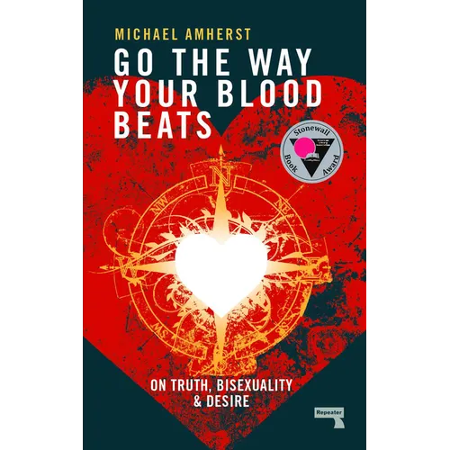 Go the Way Your Blood Beats: On Truth, Bisexuality and Desire