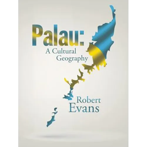 Palau: A Cultural Geography