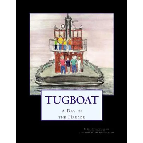 Tugboat: A Day in the Harbor