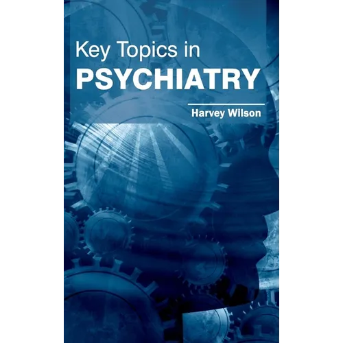 Key Topics in Psychiatry
