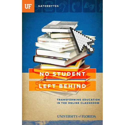 No Student Left Behind: Transforming Education in the Online Classroom